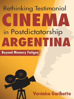 cover image of Rethinking Testimonial Cinema in Postdictatorship Argentina